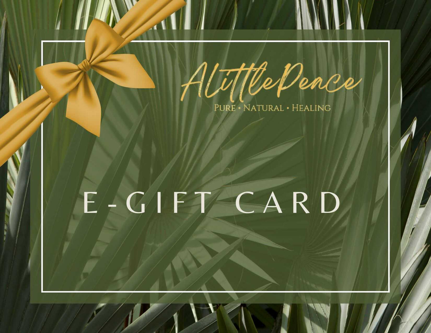 E-Gift Card $25 Value | A Token of Appreciation - ALittlePeace